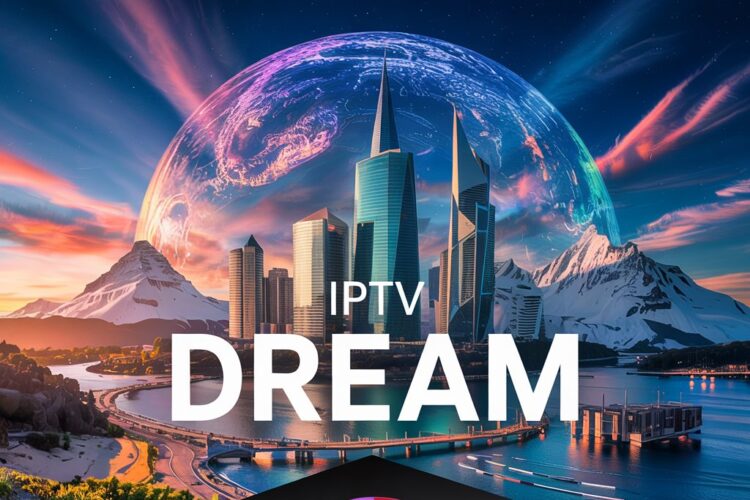 iptv box all channels free​ with Dream 4K IPTV Stream
